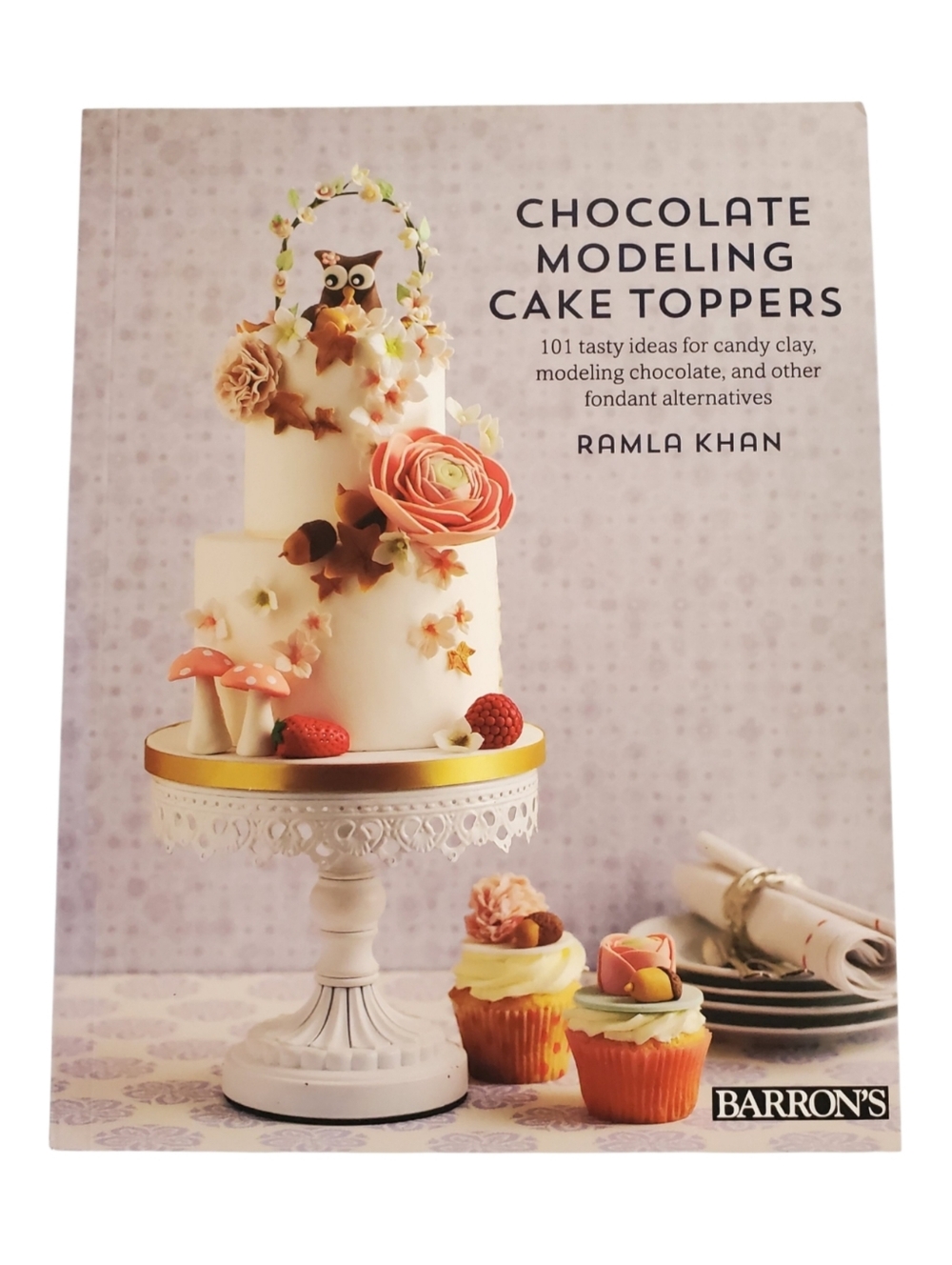 🟢 Chocolate Modeling Cake Toppers Book by Ramla Khan Cake Decorating 101 Ideas